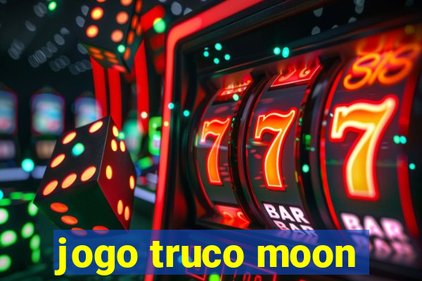 jogo truco moon